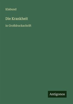 Die Krankheit - Klabund