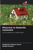 Misurare la titolarità nazionale Misurare la titolarità nazionale
