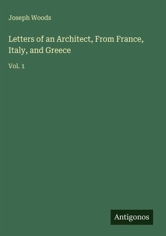 Cover Letters of an Architect, From France, Italy, and Greece