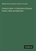 Caxton's Book. A Collection of Essays, Poems, Tales and Sketches