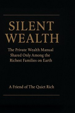 Silent Wealth - Rich, A Friend of The Quiet