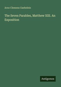 Cover The Seven Parables, Matthew XIII. An Exposition