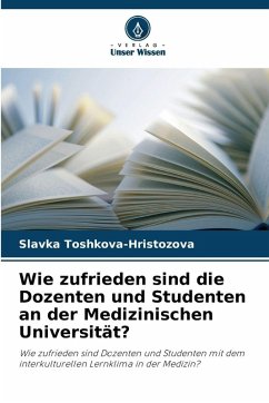 Cover Wie zufrieden sind die Dozenten und Studenten an der Medizinischen Universität?