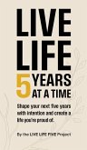 Live Life 5 Years at a Time