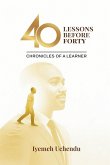 40 Lessons Before Forty