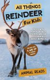 All Things Reindeer For Kids