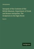 Synopsis of the Contents of the British Museum. Department of Greek and Roman Antiquities. The Sculptures in the Elgin Room