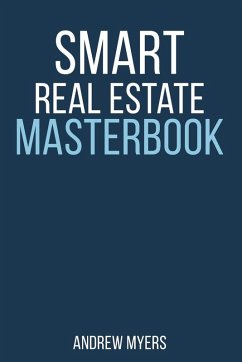 Smart Real Estate Masterbook - Myers, Andrew Smart Real Estate Masterbook - Myers, Andrew