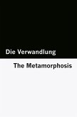 Die Verwandlung / The Metamorphosis [Bilingual Edition] - German & English