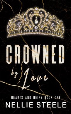 Crowned by Love - Steele, Nellie