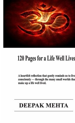 120 Pages for a Life Well Lived - Deepak Mehta