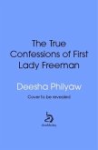 The True Confessions of First Lady Freeman (eBook, ePUB)