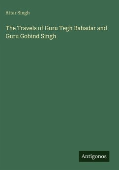 Cover The Travels of Guru Tegh Bahadar and Guru Gobind Singh