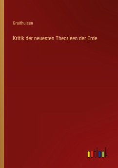 Cover Kritik der neuesten Theorieen der Erde