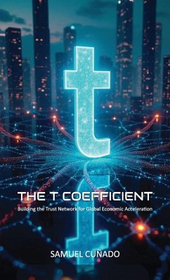 Cover The T-Coefficient, Building the Trust Network for Global Economic Acceleration