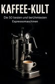 Kaffee-Kult