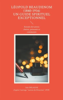 Léopold BEAUDENOM (1840-1916) Un Guide Spirituel Exceptionnel