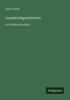 Lausdirndlgeschichten - Christ, Lena