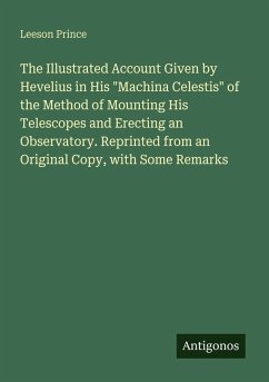 The Illustrated Account Given by Hevelius in His 