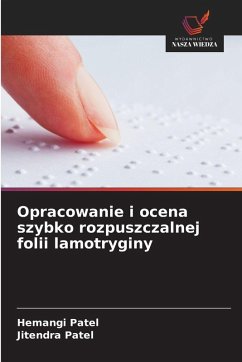 Cover Opracowanie i ocena szybko rozpuszczalnej folii lamotryginy