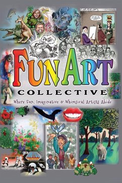 Fun Art Collective - Middleton, Kevin; Bayer, Theresa Taylor; Taylor, Milburn Fun Art Collective - Middleton, Kevin; Bayer, Theresa Taylor; Taylor, Milburn