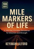 Mile Markers of Life