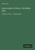 Beacon Lights of History: The Middle Ages