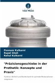 "Präzisionsgeschiebe in der Prothetik: Konzepte und Praxis"