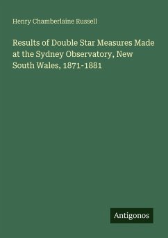 Cover Results of Double Star Measures Made at the Sydney Observatory, New South Wales, 1871-1881