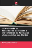 A influência da localização da escola e do tamanho da turma no desempenho académico