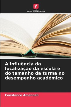 Cover A influência da localização da escola e do tamanho da turma no desempenho académico
