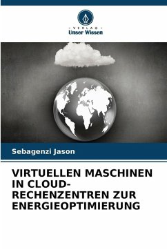 Cover VIRTUELLEN MASCHINEN IN CLOUD-RECHENZENTREN ZUR ENERGIEOPTIMIERUNG