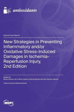 Cover New Strategies in Preventing Inflammatory and/or Oxidative Stress-Induced Damages in Ischemia-Reperfusion Injury, 2nd Edition
