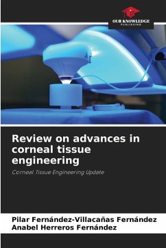 Cover Review on advances in corneal tissue engineering