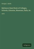 Baltimore Hand Book of Colleges, Schools, Libraries, Museums, Halls, &c.