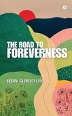 The Road to Foreverness
