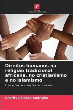 Direitos humanos na religião tradicional africana, no cristianismo e no islamismo - Adarigho, Charity Chinasa