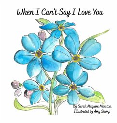 When I Can't Say I Love You - Marston, Sarah Maguire When I Can't Say I Love You - Marston, Sarah Maguire