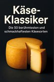 Käse-Klassiker Käse-Klassiker