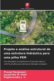 Projeto e análise estrutural de uma estrutura hidráulica para uma pilha PEM