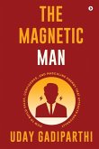 The Magnetic Man