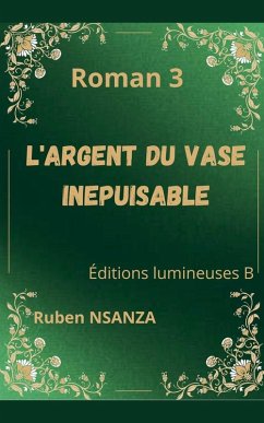 Cover L'ARGENT DU VASE INÉPUISABLE