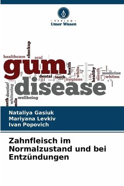 Cover Zahnfleisch im Normalzustand und bei Entzündungen