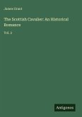 The Scottish Cavalier: An Historical Romance