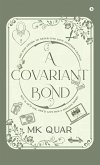 A Covariant Bond