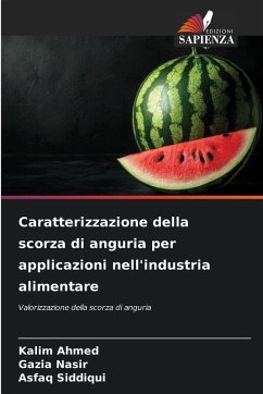 Cover Caratterizzazione della scorza di anguria per applicazioni nell'industria alimentare
