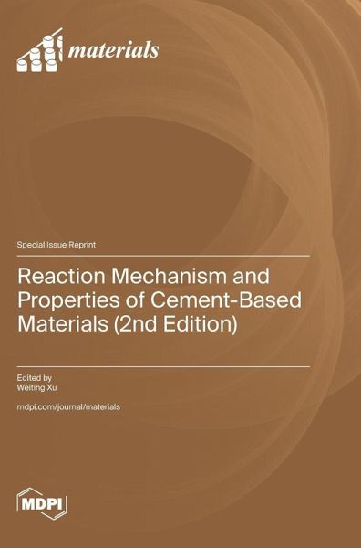 Reaction Mechanism and Properties of Cement-Based Materials (2nd Edition) Reaction Mechanism and Properties of Cement-Based Materials (2nd Edition)
