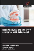 Diagnostyka próchnicy w stomatologii dzieci¿cej