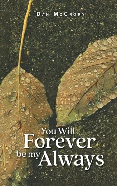 You Will Forever Be My Always - McCrory, Dan You Will Forever Be My Always - McCrory, Dan