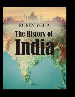 The History of India - Ygua, Ruben The History of India - Ygua, Ruben